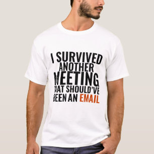 T-shirt Ça Aurait Dû Être Un E-mail" - Humour de Bureau Dr