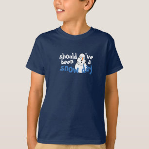 T-shirt Ça aurait dû être un Snowman de l'école d'hiver de