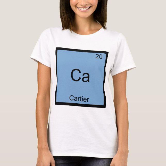 T-shirt Ca - Cartier Funny Chemistry Element (Devant)
