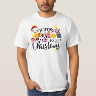 T-shirt Ça commence à coûter beaucoup comme Noël