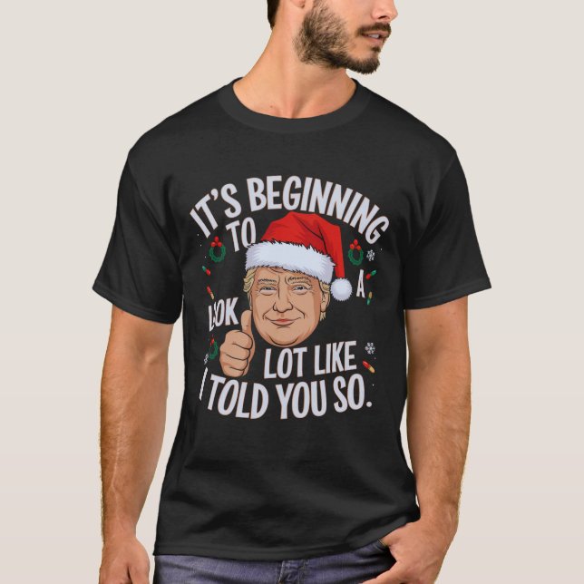 T-shirt Ça commence à ressembler beaucoup à ce que je vous (Devant)