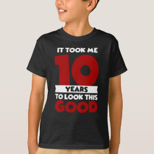 T-shirt Ça M'a Pris 10 Ans Pour Avoir Cette Tête Pour Mes