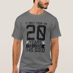 T-shirt Ça Ne M'A Pris Que 20 Ans Vingt-Xe Anniversaire An