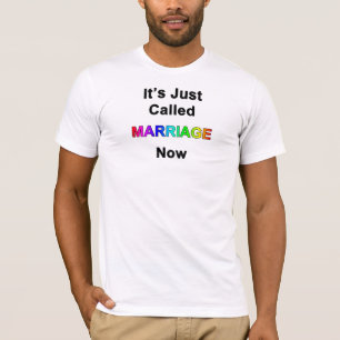 T-shirt Ça s'appelle juste Mariage maintenant