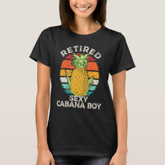 T-shirt Cabana Boy Retired Sexy Bartender Pool Beach Summe