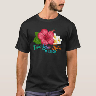 T-shirt Cabo San Lucas Vacation Mexico Tropical Hibiscus F