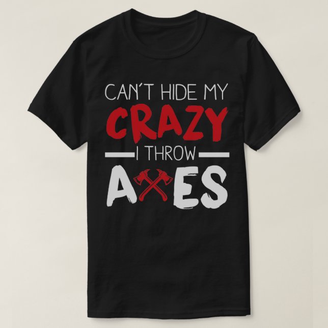 T-shirt Cabt Cacher mon fou I Jeter Axes (Design devant)