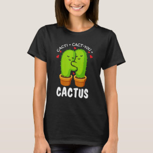 T-shirt Cactées + Cactus Toi Cactus Mignon Plante Jardini