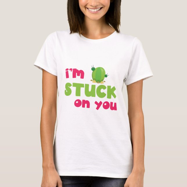 T-shirt Cactus mignon Je suis coincé sur vous (Devant)