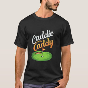 T-shirt Caddie Caddy Humour Golf