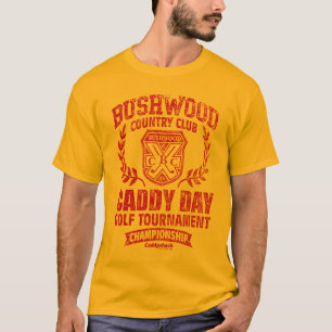 T-shirt Caddyshack   Bushwood Country Club Caddy Day Golf 