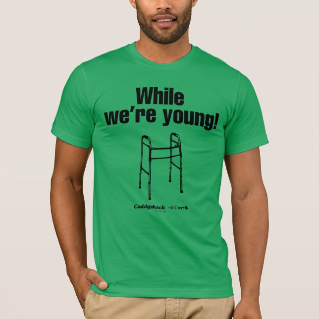 T-shirt Caddyshack | Tandis que nous sommes jeunes ! (Devant)