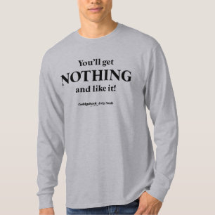 T-shirt Caddyshack Vous n'obtiendrez rien et l'aimez!