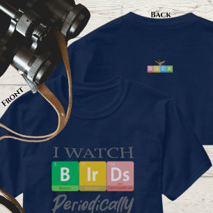 T-shirt Cadeau amusant pour ornithologue Tableau périodiqu