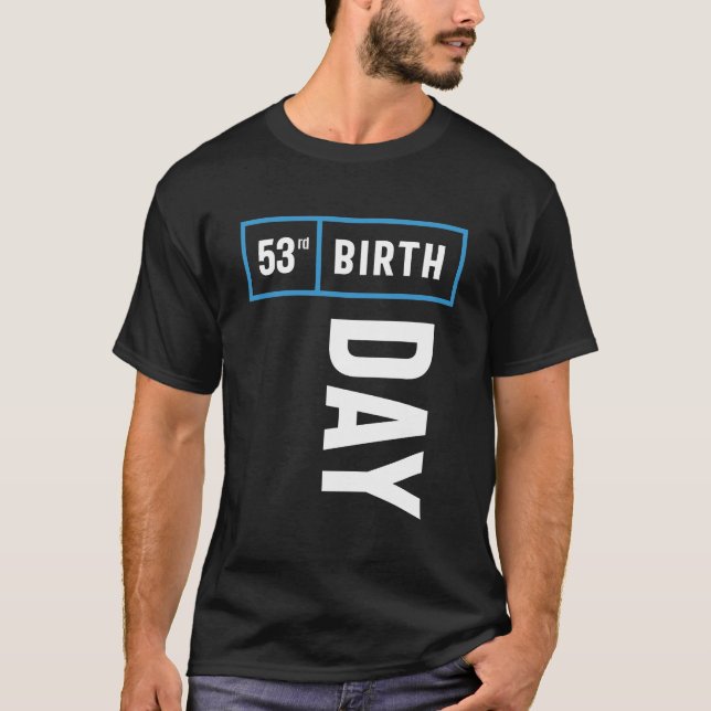 T-shirt Cadeau Anniversaire 53 Ans (Devant)