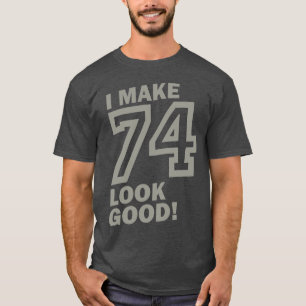 T-shirt Cadeau Anniversaire 74 Ans