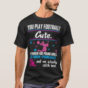 T-shirt Cadeau Cheerleading vous jouez au football qui est
