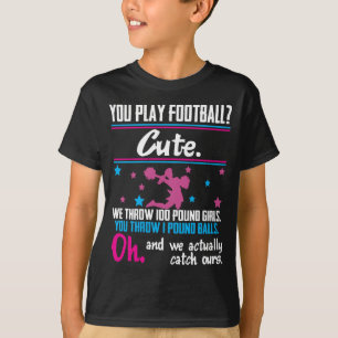 T-shirt Cadeau Cheerleading vous jouez au football qui est