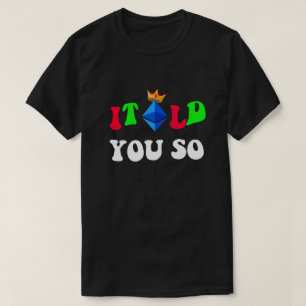 T-shirt Cadeau cool "Je vous l'avais bien dit" pour les tr