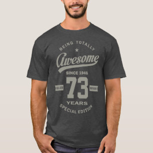 T-shirt Cadeau d'anniversaire de 73 ans