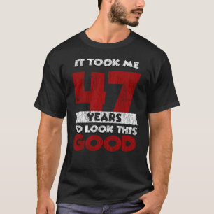 T-shirt Cadeau d'anniversaire drôle de 47 ans Vintage