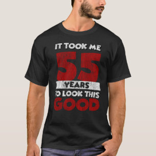 T-shirt Cadeau d'anniversaire drôle de 55 ans