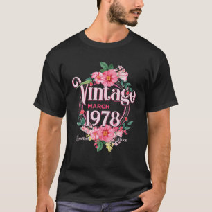 T-shirt Cadeau D'Anniversaire Femme Né En Mars 1978 Fleurs