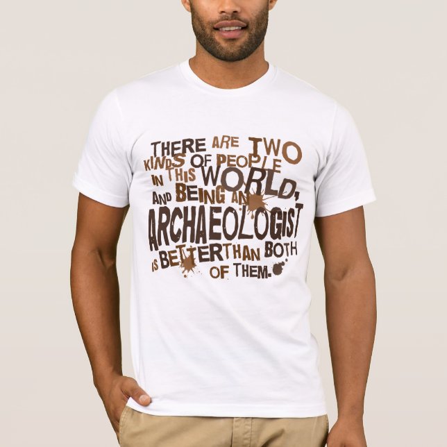 T-shirt Cadeau d'archéologue (Devant)