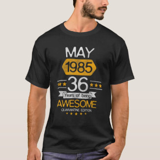 T-shirt Cadeau De 36 Ans Mai 1985 36E Anniversaire Quarant