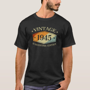 T-shirt Cadeau De 75 Ans 75E Anniversaire 1945 Quarantaine
