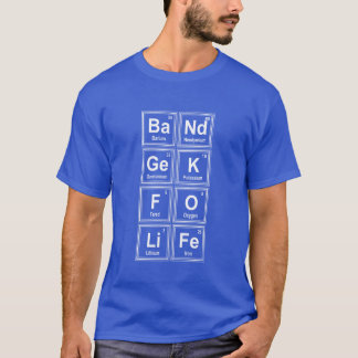 T-shirt Cadeau de chimie pour geek de groupe pour la vie B