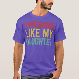 T-shirt Cadeau de fête des pères de la femme fille Awesome
