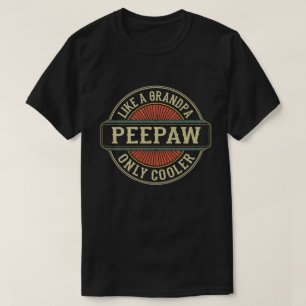 T-shirt Cadeau de fête des pères Peepaw comme un grand-pèr