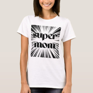 T-shirt Cadeau de la Fête des Mères, Chemise Super Maman, 