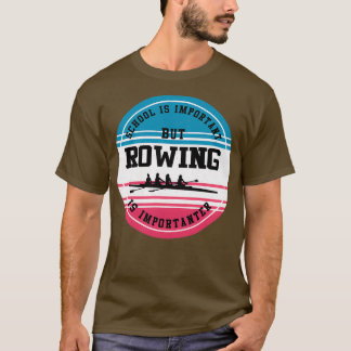 T-shirt Cadeau de remorquage Funny Rower Water Sport Schoo