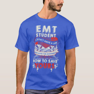 T-shirt Cadeau de technicien Médicale d'urgence EMT étudia