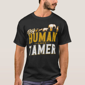 T-shirt Cadeau de Tiny Human Tamer Circus 
