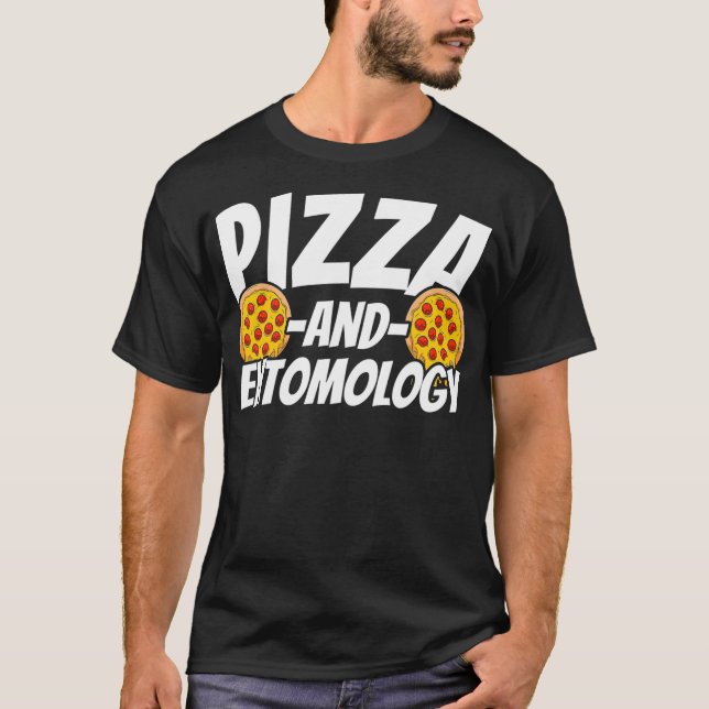 T-shirt Cadeau d'Entomologie pour l'amoureux de la pizza (Devant)
