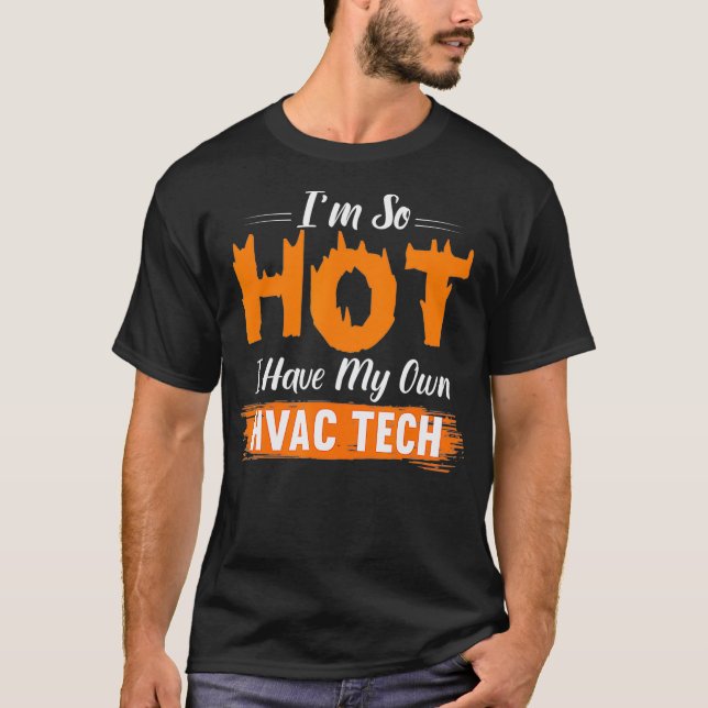 T-shirt Cadeau d'Épouse Tech HVAC Si Chaud J'ai mon propre (Devant)