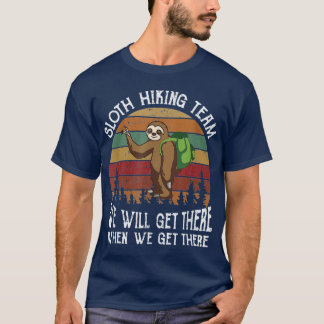 T-shirt Cadeau d'équipe de randonnée drôle Sloth Hikingeam