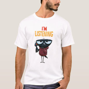T-shirt Cadeau d'humour de bureau Corbeau drôle J'écoute