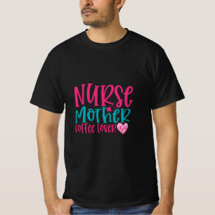T-shirt Cadeau d'infirmière Mère infirmière Amoureuse du c