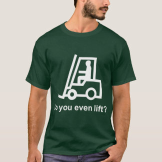 T-shirt Cadeau Do You Even Lift