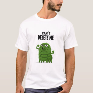 T-shirt Cadeau drôle de bug numérique impossible à supprim