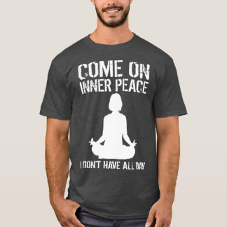 T-shirt Cadeau drôle de méditation de paix intérieure pour