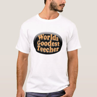 T-shirt Cadeau drôle de professeur de Goodest Teecher des
