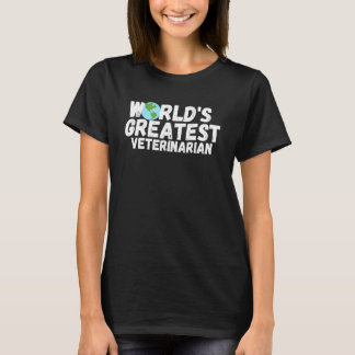 T-shirt Cadeau du plus grand vétérinaire du monde