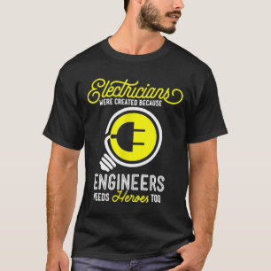 T-shirt Cadeau électricien Électrique Funny Ingénieurs Bes