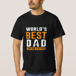 T-shirt Cadeau grand-père   Je veux dire père