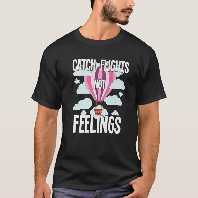 T-shirt Cadeau Hot Air Balloons Festival - Vols Catch Pas (Devant)